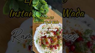 20/100days -100 days recipes challenge #100dayschallenge #food #streetfood#dahibhalla