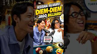 Kiesha Alvaro Diem Diem Jago Billiard #prazteguh #kejarsetoran #pwk #shorts #podcastclips
