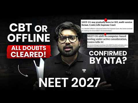 NEET 2027 Exam Mode: CBT or Offline? All Confusion Clear | NTA Update