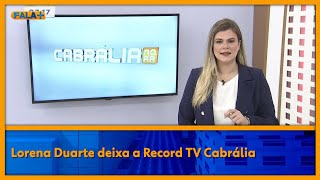 Lorena Duarte Deixa A Record Tv Cabrália