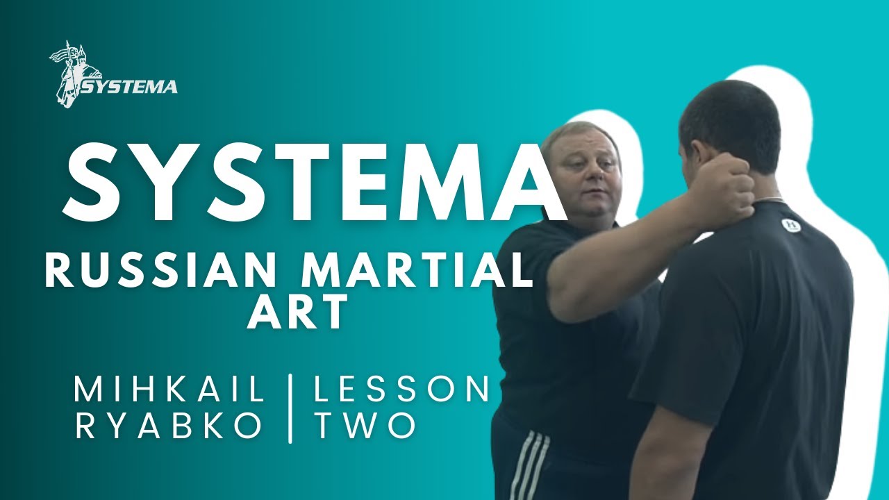 Systema Russian Martial Art Lesson 2 Ryabko Strikes For Relaxation