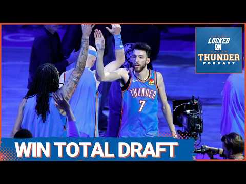 HOW MANY WINS For OKC Thunder? | WIN TOTAL DRAFT | Peyton Watson Contract IMPACT on Cason Wallace