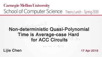Lijie Chen on  Non-deterministic Quasi-Polynomial Time is Average-case Hard for ACC Circuits