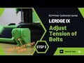 3D printer calibration for Lerdge iX | Step 2: Adjust the tension of the belts