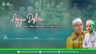 Ayyu Dzikro - Asyiqol Musthofa Pekalongan | Voc. Fikri Wulida ft. Faizal Faiz