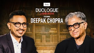 Mind, Body and Soul: In Conversation with Deepak Chopra | Duologue with Barun Das | Podcast