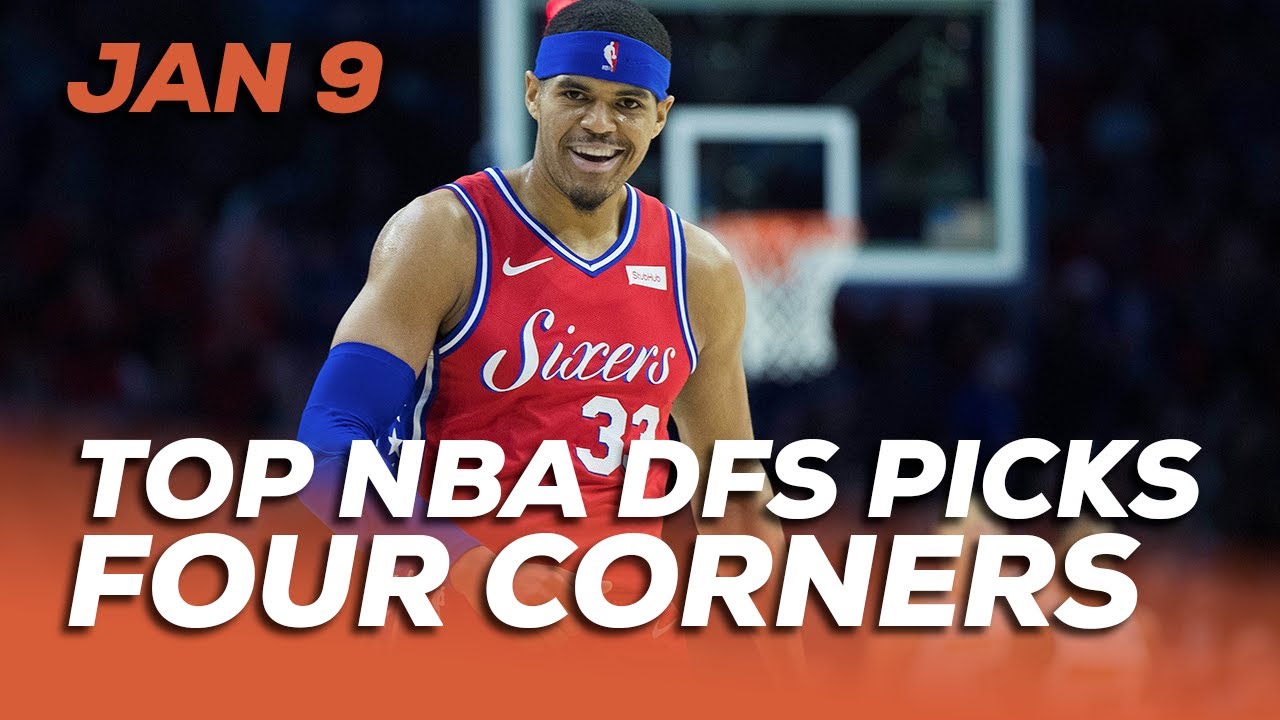 TOP NBA DFS PICKS THURS 1/9 FOUR CORNERS YouTube