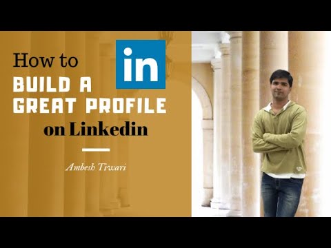 How to Make a Great LinkedIn Profile in 2020 - YouTube