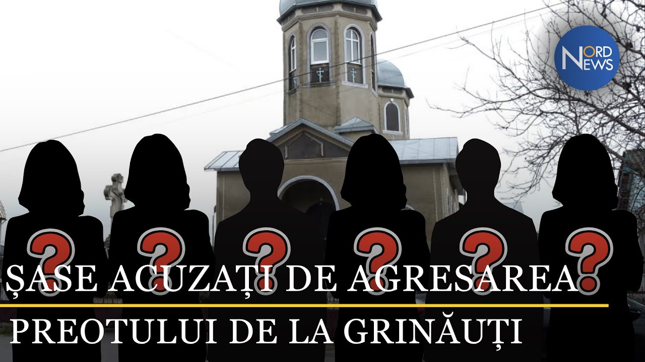 Cine sunt cele șase persoane trimise în judecată pentru agresarea preotului de la Grinăuți