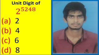 Unit digit of 2 raised to the power 5248 | Css screening | Reduce time in exam.