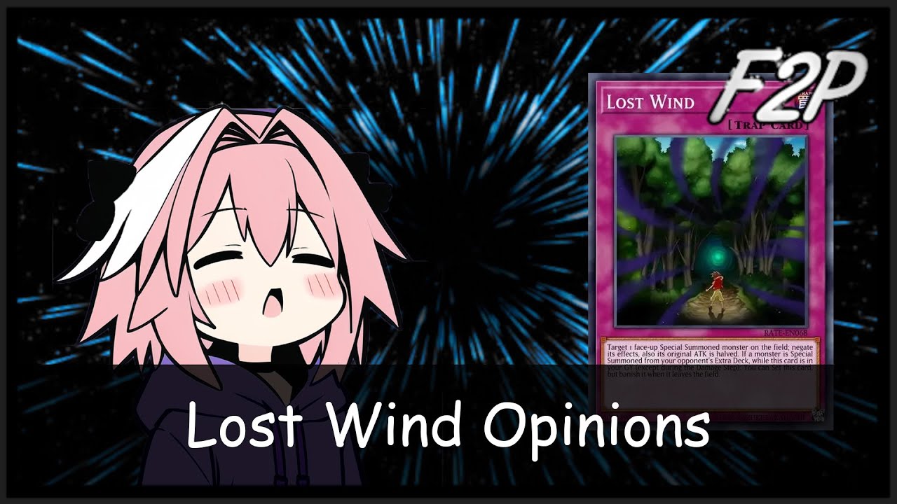 I tried using lost wind, here's what I think [YuGiOh! Duel Links