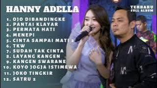 HANNY ADELLA  - OJO DIBANDINGKE - Difarina Ft Fendik Full Album Terbaru 2022