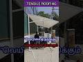 Tensile Fabric Roofing in Chennai | Top Contractors for Car Parking, Industrial & Commercial Roofs