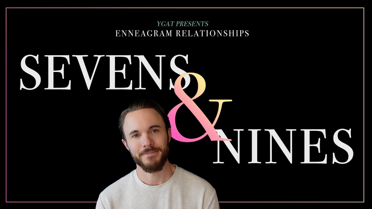 Объяснение типов эннеаграммы 7 и 9 в отношениях