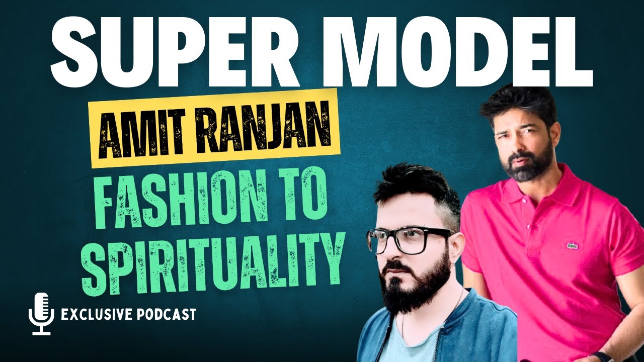 Amit Ranjan Model Amit Ranjan On Fashion Industry, Parties, Dark Side Of Modeling, Yoga ...