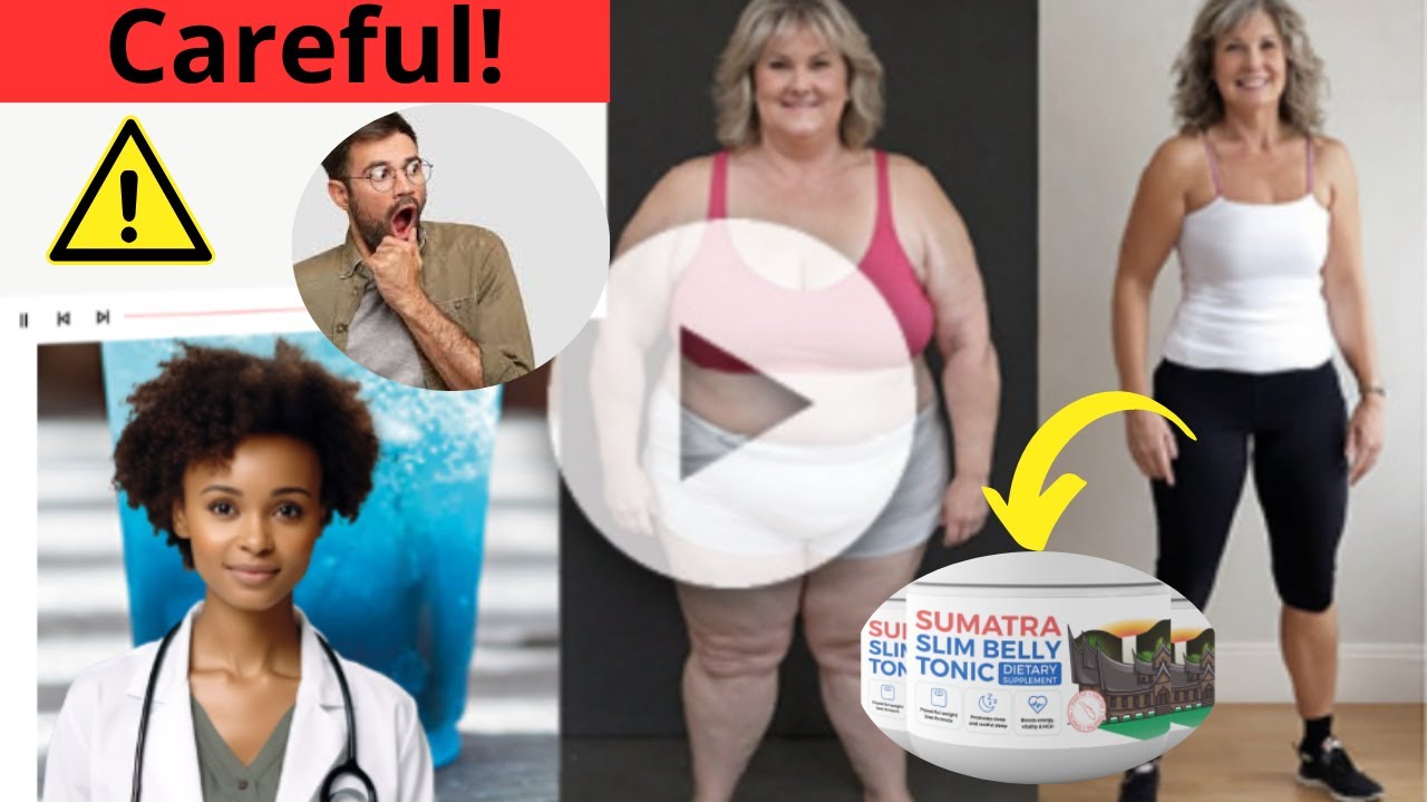 SUMATRA SLIM BELLY TONIC ((WARNING 2024!)) DOES SUMATRA SLIM BELLY TONIC SUPPLEMENT WORK?