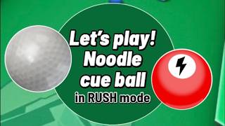 [Full] Let's play cue balls: Noodle in RUSH mode⛳️⚡️ screenshot 5