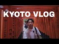 KYOTO Experience How Was It JAPAN Vlog KYOTO Experience How Was It JAPAN Vlog