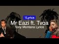Mr Eazi ft Tyga - (Tony Montana) Lyrics