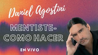 Mentiste - Como hacer | Daniel Agostini en vivo