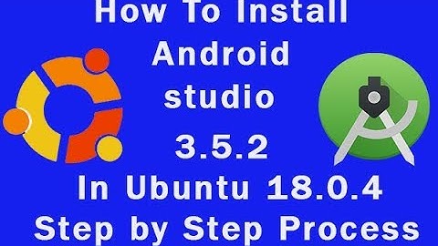 How To Install Android Studio In Ubuntu 18.04 || Download and install android studio