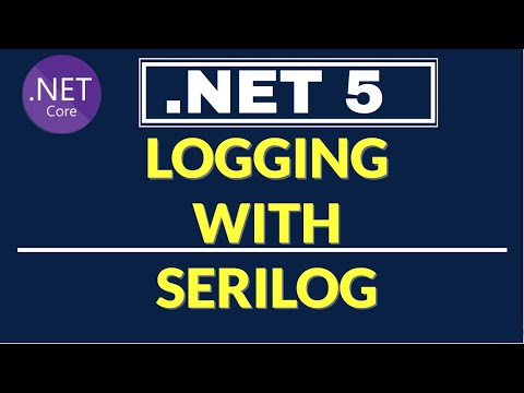 Logging With Serilog in .NET 5 Web Application