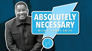 Absolutely Necessary | House of Hope Atlanta