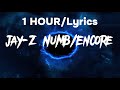 jay-Z and Linkin Park, “Numb/Encore” (2004) 1 HOUR/Lyrics