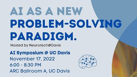 The AI Symposium at UC Davis hosted by Neurotech@Davis