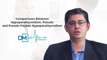 Comparison between Hypoparathyroidism, Pseudo And Pseudo Pseudo Hypoparathyroidism