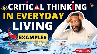 Critical Thinking in Everyday Life #criticalthinking