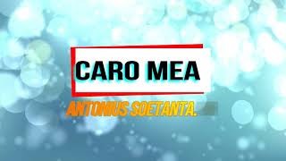 CARO MEA