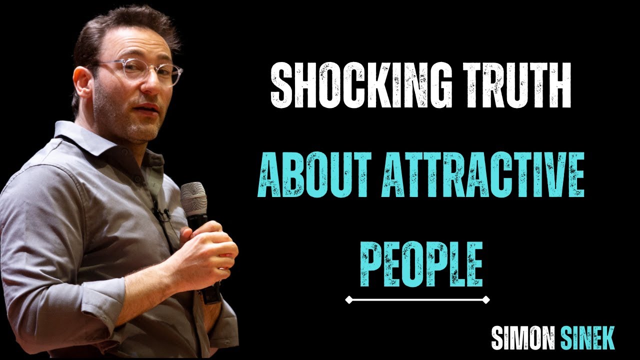 The Secret Habits of Highly Attractive People II Best Motivational Speech Simon Sinek II