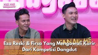 Download Lagu Eza Reski \u0026 Firsa Yang Mengawali Karir Dari Kompetisi Dangdut - PAGI PAGI AMBYAR (14.8.25) P4 MP3