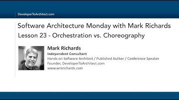 Lesson 23 - Orchestration vs Choreography
