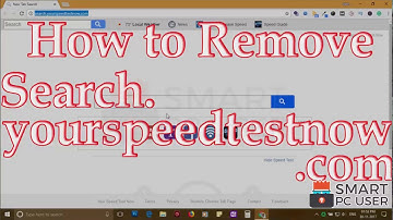 How to Remove Search.Yourspeedtestnow.com from All Browsers (Chrome, Firefox, Edge, IE)