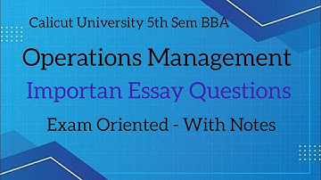 Calicut University 5th Sem BBA Operations Management Important Essay Questions