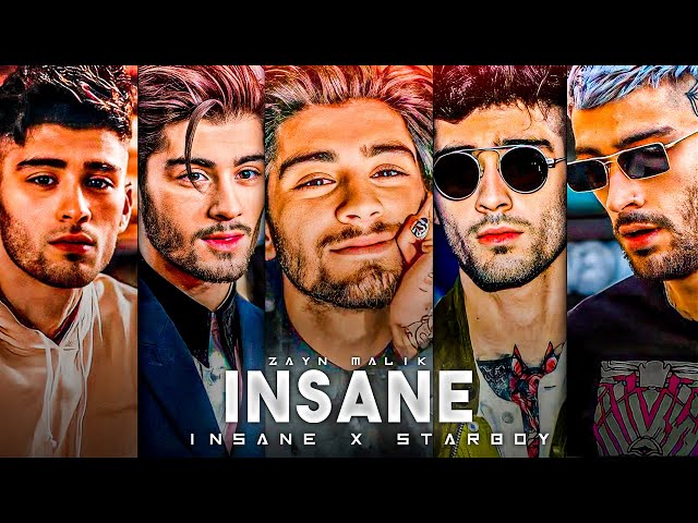 Zayn Malik X Insane Aesthetic Edit || Insane X Starboy Best Edit || Aesthetics Edit | Exotics Edits. class=