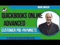 QBO Advanced Payments, Pre Payments And Customer Deposits