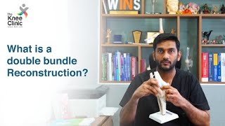 What is a double bundle ACL reconstruction? | Dr. Miten Sheth