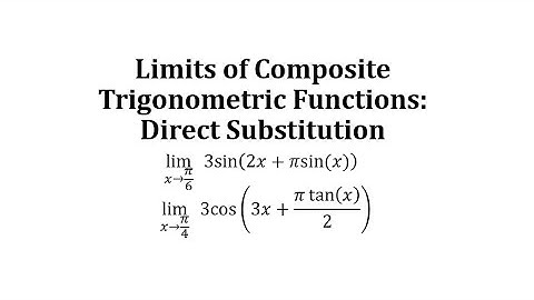 Limits of Composite Trigonometric Functions: Direct Substitution