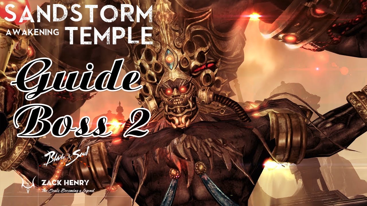 BNS Awakening - Guide Sandstorm Temple (Đền Bão Cát)