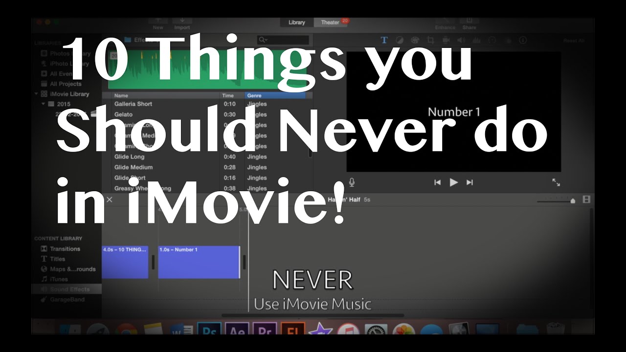 10 Things You Should NEVER Do in iMovie - YouTube