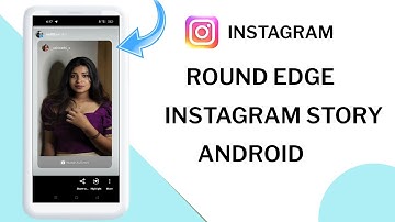 HOW TO MAKE ROUND EDGE INSTAGRAM STORY BORDER IN ANDROID | IPHONE STYLE EDGE CURVE STORY ON ANDROID