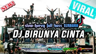 DJ BIRUNYA CINTA DANGDUT REMIX √ SLOW BASS HOREG TERBARU