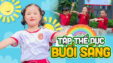 TẬP THỂ DỤC BUỔI SÁNG - BÉ TIỂU PHỤNG 💖👶🐥 NHẠC THIẾU NHI VIỆT NAM SÔI ĐỘNG NHẤT