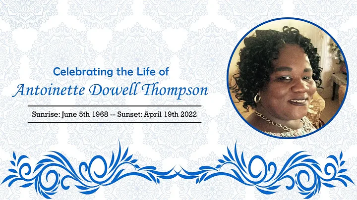 Thanksgiving Service for the late Antoinette Dowel...