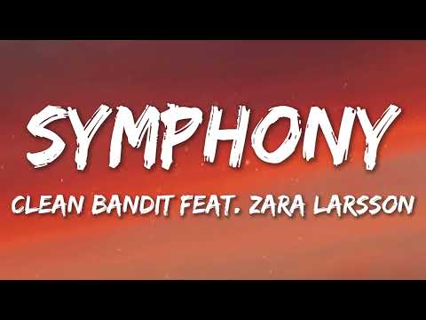 Clean Bandit - Symphony Feat. Zara Larsson