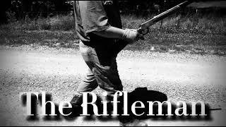 The Rifleman (redo)