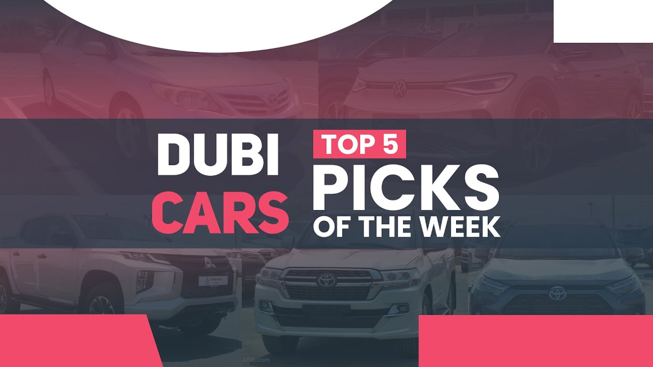 DubiCars' Top Five Car Picks of the Week | 21st August - 28th August 2023